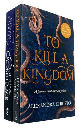 Into The Crooked Place & To Kill a Kingdom By Alexandra Christo 2 Books Collection Set