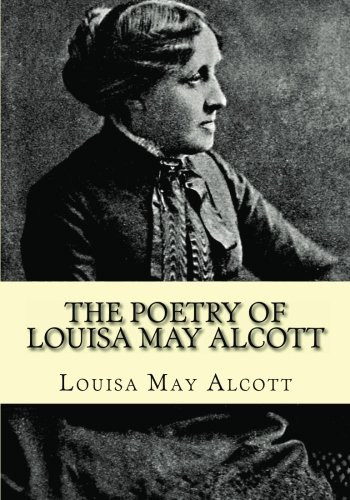 The Poetry of Louisa May Alcott