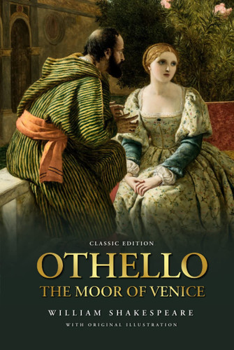 Othello: by William Shakespeare with Original Illustrations