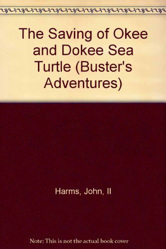 Cover of The saving of Okee and Dokee sea turtle