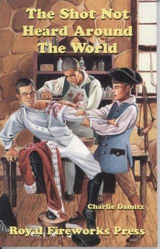 Cover of The shot not heard around the world