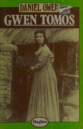 Gwen Tomos merch y Wernddu - Thomas Parry, Daniel Owen