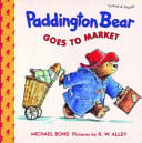 Cover of Paddington Bear Goes to Market