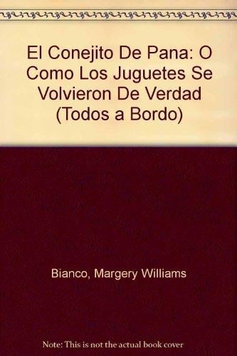 El conejito de pana, o, Cómo los juguetes se volvieron de verdad