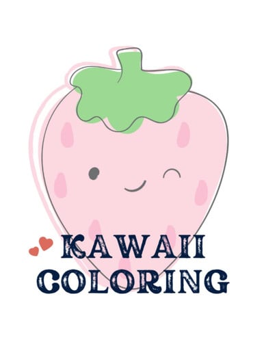 Kawaii Adult Coloring Book: Cute Kawaii Things Anime Gifts for Him | A Year of Rest and Relaxation