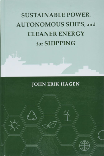 Sustainable Power, Autonomous Ships, and Cleaner Energy for Shipping