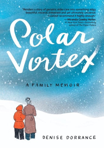 Polar Vortex A Family Memoir