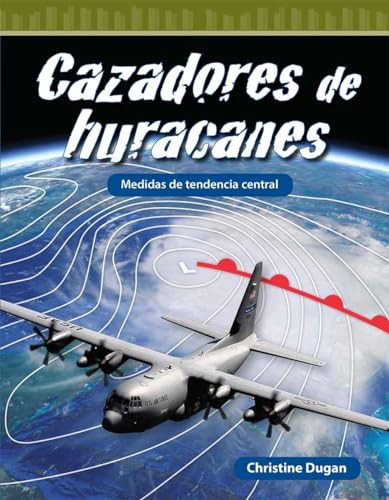 Cazadores de Huracanes Medidas de Tendencia Central