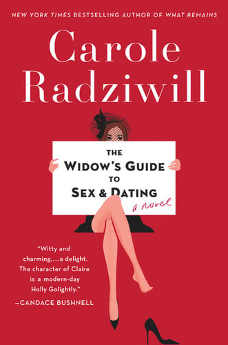 The Widow's Guide to Sex and Dating A Novel