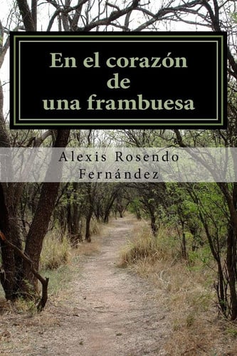 En el Corazón de una Frambuesa