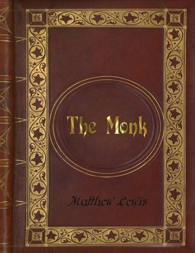 Matthew Lewis - the Monk