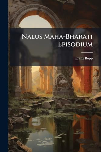 Nalus Maha-Bharati Episodium - Franz Bopp