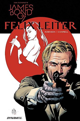 Ian Fleming's James Bond 007 In: Felix Leiter