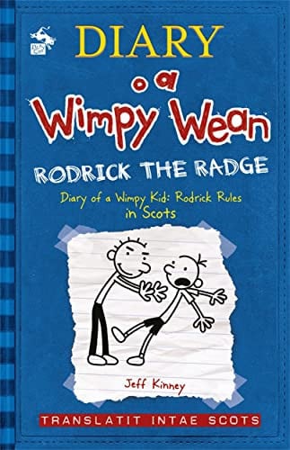 Diary o a Wimpy Wean: Rodrick’s Radge: Translatit intae Scots (2) (Scots Edition) - Jeff Kinney