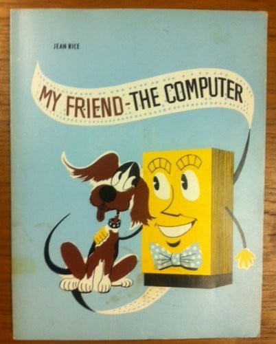 Cover of My friend the computer