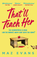 That'll Teach Her One dead headmistress. Four suspects. Only the parents’ chat group can solve the crime...