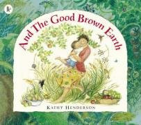 Cover of And the Good Brown Earth