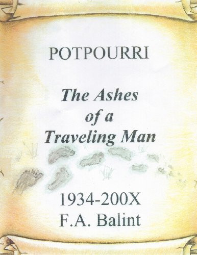 The Ashes of a Traveling Man Potpourri
