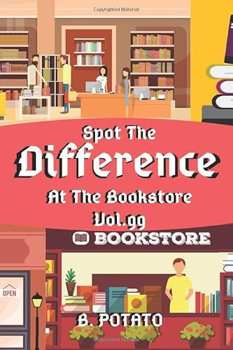 Spot the Difference At The Bookstore Vol.99: Children's Activities Book for Kids Age 3-8, Kids,Boys and Girls