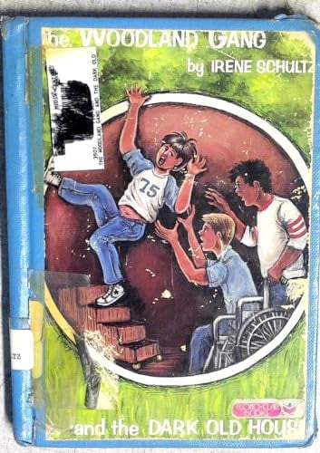 Cover of The Woodland Gang and the Dark Old House