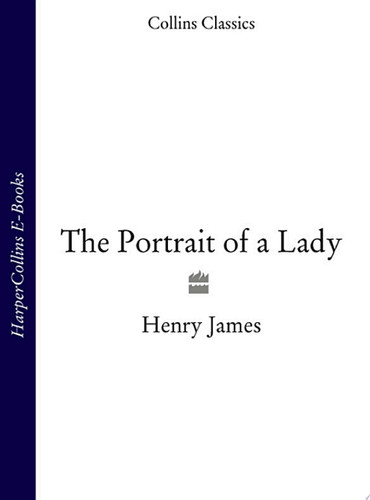 The Portrait of a Lady (Collins Classics)