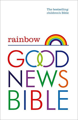 Rainbow Good News Bible (GNB): The Bestselling Children's Bible