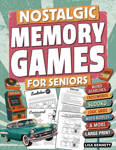 Nostalgic Memory Games for Seniors: 123 Large Print Cognitive Puzzles | Retro Activity Book to Spark Joy, Conversation, and Brain Health (Gifts for Elderly Men & Women)