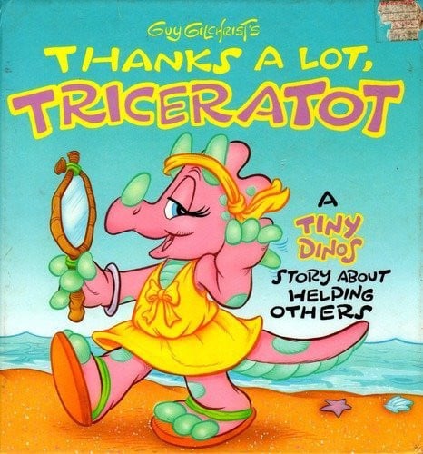 Cover of Guy Gilchrist's Thanks a Lot, Triceratot