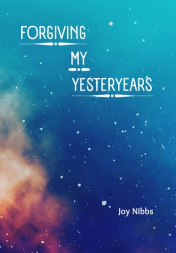 Forgiving My Yesteryears