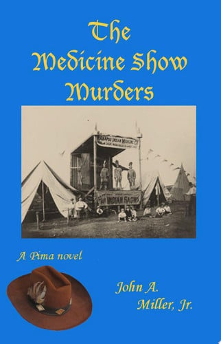 The Medicine Show Murders Pima