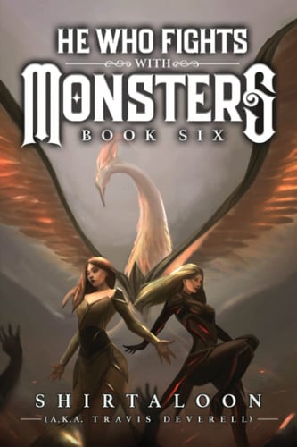 He who Fights with Monsters Book six