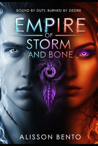 Empire of Storm and Bone - Bound by Duty, Burned by Desire