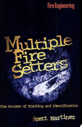 Multiple Fire Setters The Process of Tracking and Identification