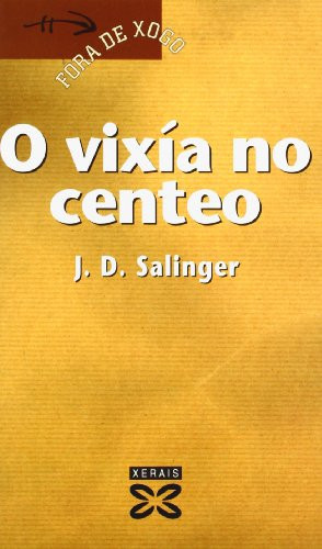 O vixía no centeo (Fora De Xogo) (Galician Edition)