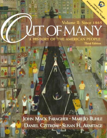 Out of Many : A History of the Amerian People (Volume II Since 1865)