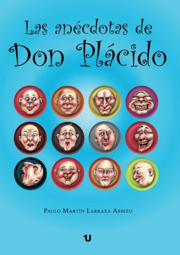 Las anécdotas de Don Plácido (Spanish Edition)