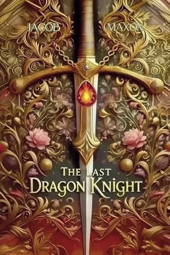 The Last Dragon Knight