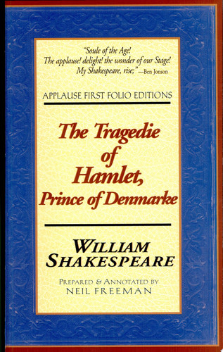 The Tragedie of Hamlet, Prince of Denmarke (Applause Books)