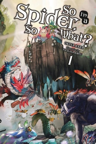 So I'm a Spider, So What?, Vol. 1 (light novel)