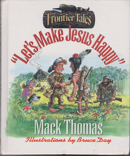 Cover of Let's Make Jesus Happy (Frontier Tales)