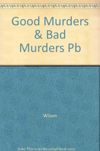 Good Murders Bad Murders A Consumer's Guide in the Age of Information