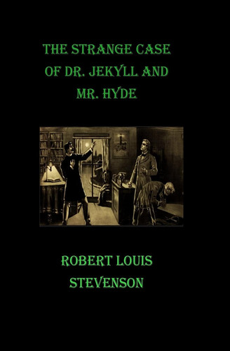 The Strange Case of Dr. Jekyll and Mr. Hyde