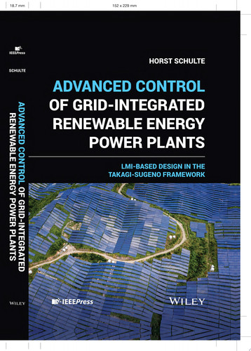 Advanced Control of Grid-Integrated Renewable Energy Power Plants LMI-based Design in the Takagi-Sugeno Framework