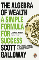 The Algebra of Wealth A Simple Formula for Success