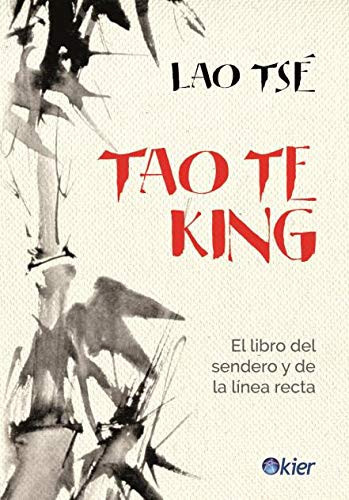 Tao te king : el libro del sendero y la línea recta