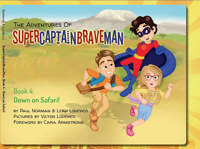 Cover of Adventures of SuperCaptainBraveMan, Book 4 : down on Safari!