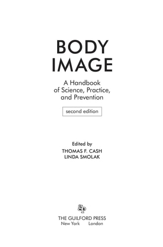 Body image : a handbook of theory, research, and clinical practice