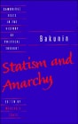 Bakunin: Statism and Anarchy