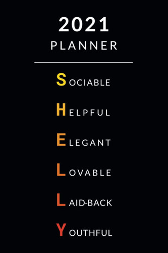 Nobody Plans as Shelly Does: Funny Name Personalized Gift Idea: Weekly Planner for Women