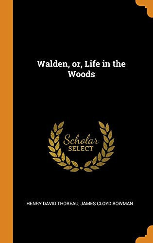 Walden, Or, Life in the Woods